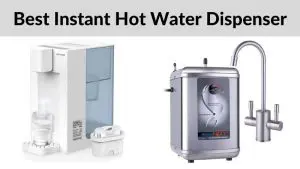 Best Instant Hot Water Dispenser