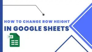 How To Change Row Height In Google Sheets